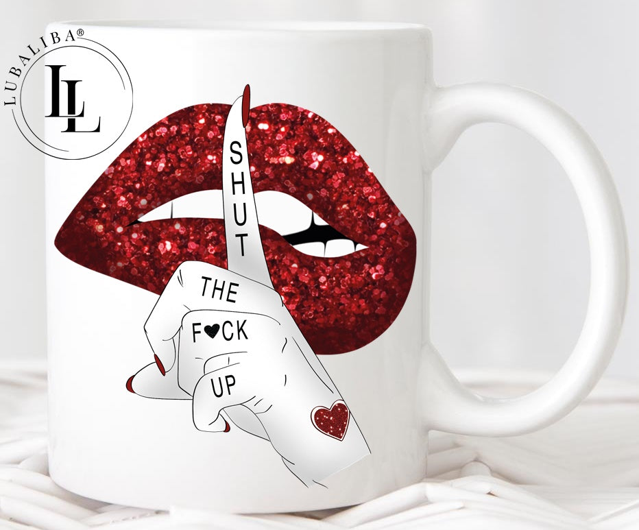 Tasse SHUT THE F♥UCK UP Art.: DCO